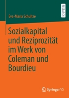 Sozialkapital und Reziprozität im Werk von Coleman und Bourdieu 3658367121 Book Cover