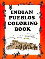 Indian Pueblos Coloring Book 091808010X Book Cover