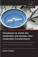 Orientacja na studia dla studentów pierwszego roku i studentów transferowych (Polish Edition) 6202457082 Book Cover