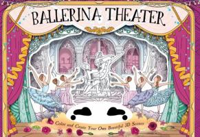 Ballerina Theater: Color and Create Your Own Beautiful 3D Scenes 0764168827 Book Cover