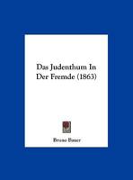 Das Judenthum in Der Fremde. 101779975X Book Cover