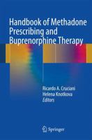 Handbook of Methadone Prescribing and Buprenorphine Therapy 1493910426 Book Cover