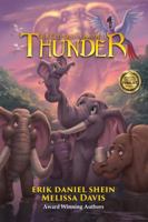 Thunder : Special Edition: an Elephant's Journey 1949812170 Book Cover