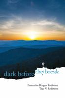 Dark Before Daybreak 0988655284 Book Cover