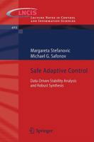 Safe Adaptive Control: Data-driven Stability Analysis and Robust Synthesis 1849964521 Book Cover