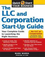 The LLC and Corporation Start-Up Guide (Quick Start) 1572486112 Book Cover