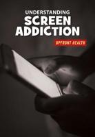 Understanding Screen Addiction 1534150838 Book Cover