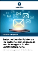 Entscheidende Faktoren im Entscheidungsprozess von Managern in der Luftfahrtbranche 6209602703 Book Cover