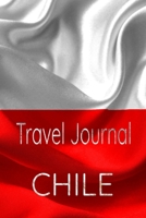 Travel Journal Chile: Blank Lined Travel Journal. Pretty Lined Notebook & Diary For Writing And Note Taking For Travelers.(120 Blank Lined Pages - 6x9 Inches) 1671542169 Book Cover