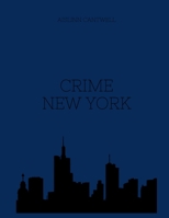 Crime New York B0BVPB6M34 Book Cover