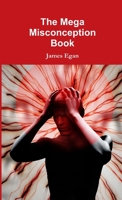 The Mega Misconception Book 1326838423 Book Cover