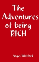 The Adventures of being RICH 0244410313 Book Cover