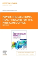 The Electronic Health Record for the Physician's Office Elsevier eBook on Vitalsource (Retail Access Card): For Simchart for the Medical Office 032367478X Book Cover