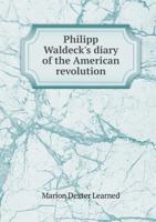 Philipp Waldeck's Diary of the American Revolution B0BPQ7WXFS Book Cover