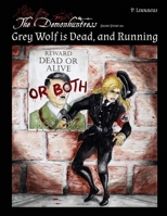 Grey Wolf is Dead, and Running: Short Story #4 (The Demonhuntress) 1998899268 Book Cover