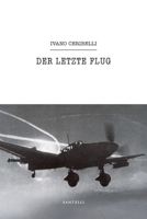 Der Letzte Flug (German Edition) 8892923234 Book Cover
