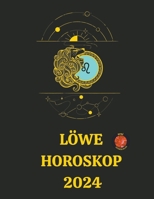 Löwe Horoskop 2024 (German Edition) B0CLNSB2L5 Book Cover