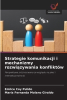 Strategie komunikacji i mechanizmy rozwiazywania konfliktów (Polish Edition) 6208927994 Book Cover