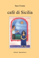 caf? di Sicilia B09K21SQWM Book Cover