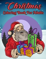 Christmas Coloring Book For Adults: Simple, Relaxing Festive Scenes. The Perfect Winter Coloring Companion For Seniors, Beginners & Anyone Who Enjoys Easy Coloring.Volume-1 B08NJXP3SK Book Cover