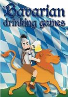 Bavarian Drinking Games 3839199883 Book Cover