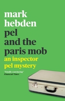 Pel and the Paris Mob 1788422457 Book Cover