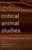 Critical Animal Studies: Towards Trans-Species Social Justice 178660647X Book Cover