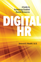 Digital HR: A Guide to Technology-Enabled Human Resources 1586445421 Book Cover