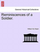 Reminiscences of a Soldier. Vol. I. 1241083150 Book Cover