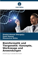 Bioinformatik und Tiergenetik: Konzepte, Werkzeuge und Anwendungen (German Edition) 6209816223 Book Cover