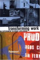 Transforming Work: An Experiment in Right Livelihood 1899579524 Book Cover