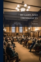 By-laws And Ordinances 1175983934 Book Cover