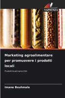 Marketing agroalimentare per promuovere i prodotti locali (Italian Edition) 6206909379 Book Cover