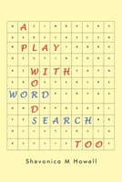 A Play with Words Word Search Too 1669864960 Book Cover