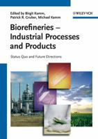 Biorefineries: Industrial Processes and Products: Status Quo and Future Directions 3527329536 Book Cover
