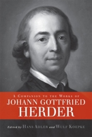 A Companion to the Works of Johann Gottfried Herder 157113395X Book Cover