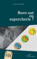 Burn out ou supercherie ? (En Scène) (French Edition) 2343203547 Book Cover