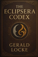 The Eclipsera Codex: The Sacred Chronicle of the Veilborn (The Veilborn Trilogy) 1972281089 Book Cover