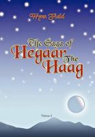 The Saga of Hegaar The Haag: The Story Continues 147714935X Book Cover