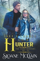Take A Chance On A Hunter B0BV1ZSM4F Book Cover