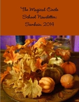 The Magical Circle School Newsletter Samhain 2014 131254239X Book Cover