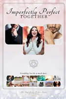 Imperfectly Perfect Together 1736566709 Book Cover