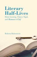 Literary Half-Lives: Doris Lessing, Clancy Sigal, and Roman à Clef 1137413654 Book Cover