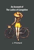 An Account of the Ladies of Llangollen 9362997002 Book Cover