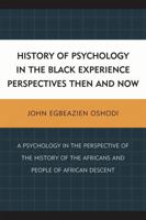 History of Psychology in the Black Experience Perspectives: Then and Now 0761854185 Book Cover