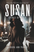 SUSAN. Spirali di follia (Italian Edition) B0CPV5F4SY Book Cover