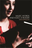 Music, Words and Voice: A Reader 0719077885 Book Cover