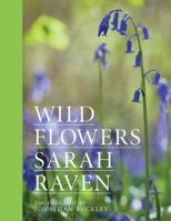 Sarah Raven's Wild Flowers. Sarah Raven 1526609541 Book Cover