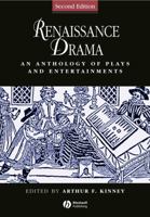 Renaissance Drama: An Anthology of Plays and Entertainments (Blackwell Anthologies) 0631208038 Book Cover