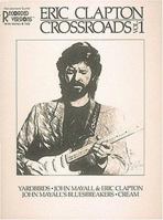 Eric Clapton - Crossroads Vol. 1* (Eric Clapton Vol. 1) 0793514150 Book Cover